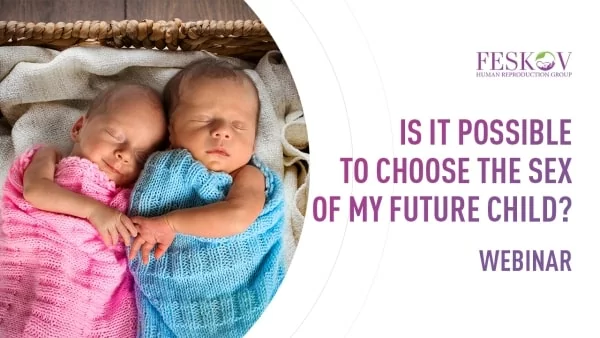 Come funziona la determinazione del sesso // Webinar di Vladyslav Feskov (IVF + SEX SELECTION) - feskov surrogacy